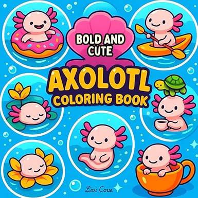 Axolotl Coloring Book